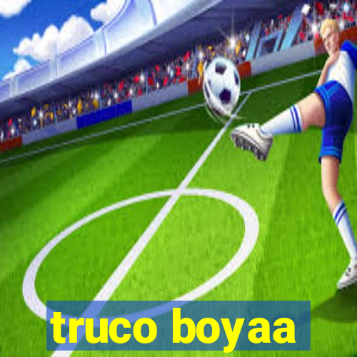 truco boyaa